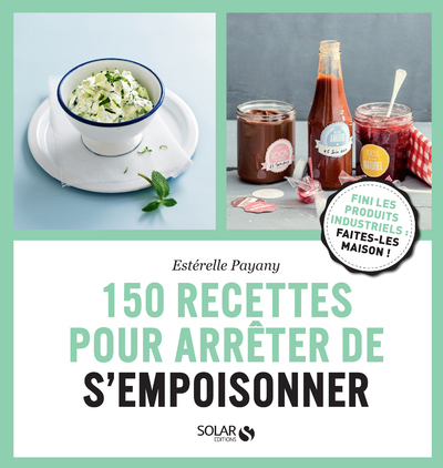 150 RECETTES POUR ARRETER DE S´EMPOISONNER