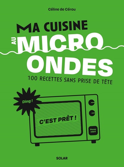 MA CUISINE AU MICRO-ONDES