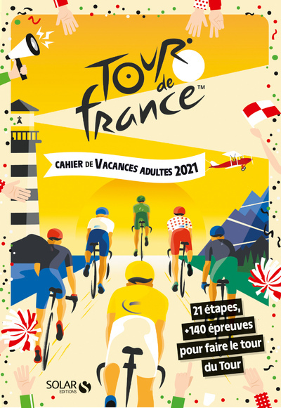 CAHIER DE VACANCES TOUR DE FRANCE 2021