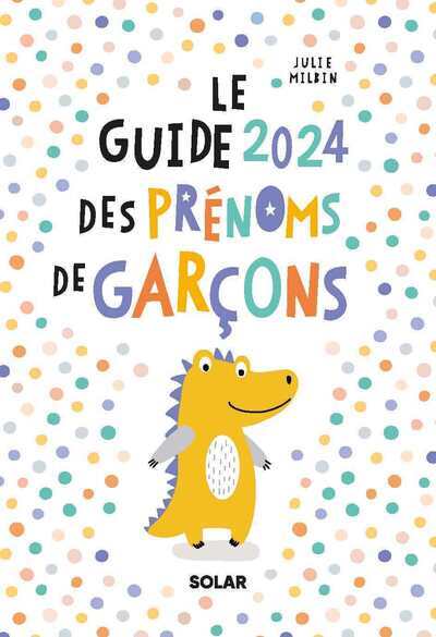 GUIDE 2024 DES PRENOMS DE GARCONS