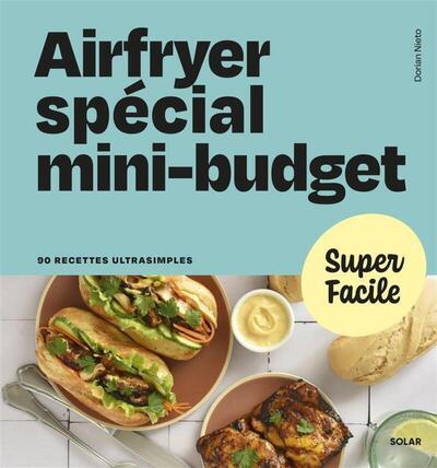 AIRFRYER SPECIAL MINI-BUDGET - SUPER FACILE