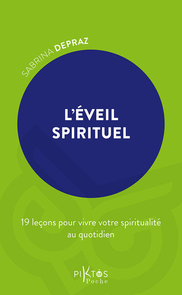 L´EVEIL SPIRITUEL - 19 LECONS POUR VIVRE VOTRE SPIRITUALITE AU QUOTIDIEN