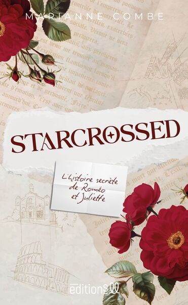 STARCROSSED - L´HISTOIRE SECRETE DE ROMEO ET JULIETTE