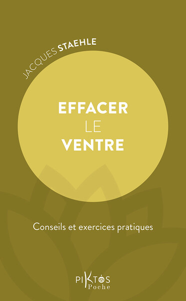 EFFACER LE VENTRE - CONSEILS ET EXERCICES PRATIQUES