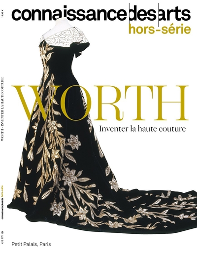 LA MAISON WORTH - INVENTER LA HAUTE COUTURE