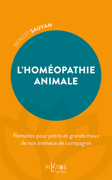 L´HOMEOPATHIE ANIMALE - REMEDES POUR PETITS ET GRANDS MAUX DE NOS ANIMAUX DE COMPAGNIE