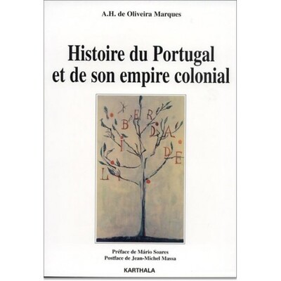 HISTOIRE DU PORTUGAL ET DE SON EMPIRE COLONIAL