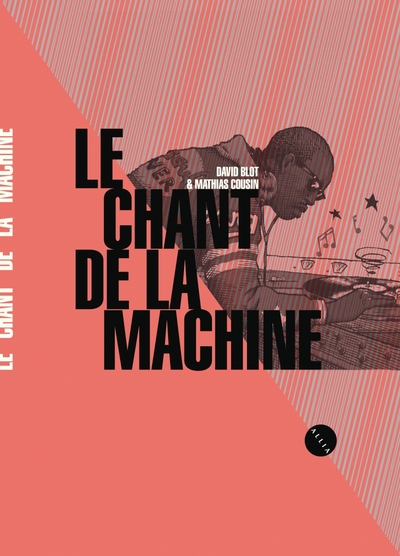 CHANT DE LA MACHINE (LE)