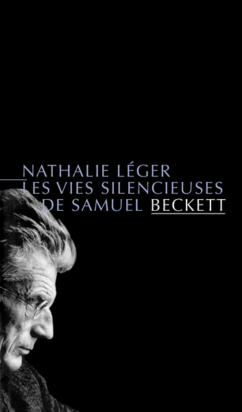 VIES SILENCIEUSES DE SAMUEL BECKETT