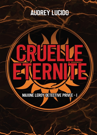 POD COMPTE FERME !! CRUELLE ETERNITE - MAXINE LEROY DETECTIVE PRIVEE- 1