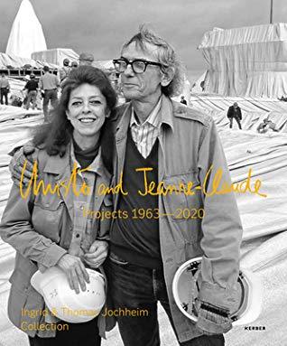 CHRISTO & JEANNE-CLAUDE PROJECTS 1963-2020 INGRID & THOMAS JOCHHEIM COLLECT