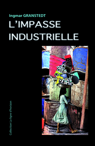 L´IMPASSE INDUSTRIELLE