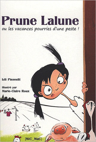 PRUNE LALUNE OU LES VACANCES POURRIES D´UNE PESTE !