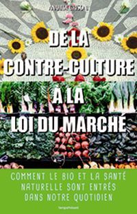 DE LA CONTRE-CULTURE A LA LOI DU MARCHE