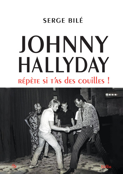 JOHNNY HALLYDAY - REPETE SI T´AS DES COUILLES