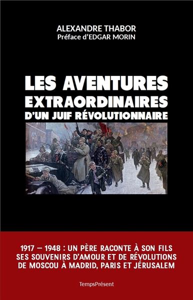 VENTURES EXTRAORDINAIRES D´UN JUIF REVOLUTIONNAIRE - 1917 AE  1948A : 