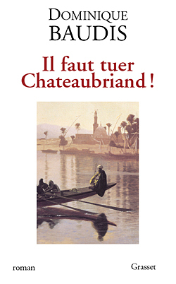 IL FAUT TUER CHATEAUBRIAND !