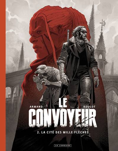 CONVOYEUR - TOME 2 - LA CITE DES MILLE FLECHES / EDITION SPECIALE (N&B)