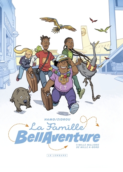 FAMILLE BELLAVENTURE - TOME 1 - MILLE MILLIONS DE MILLE A-BORD