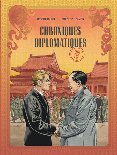 CHRONIQUES DIPLOMATIQUES - TOME 3 - CHINE, 1955