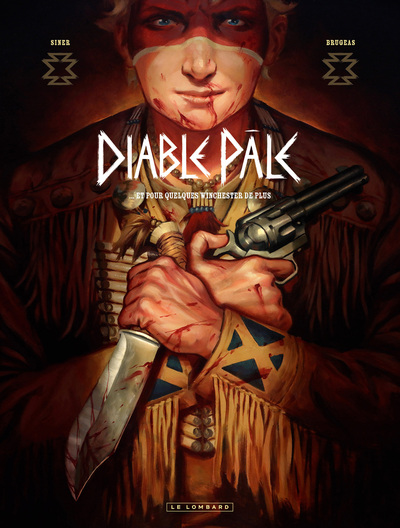 DIABLE PALE - TOME 1 - ET POUR QUELQUES WINCHESTER DE PLUS