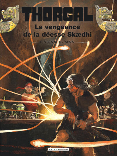 THORGAL - TOME 43 - LA VENGEANCE DE LA DEESSE SKAEDHI