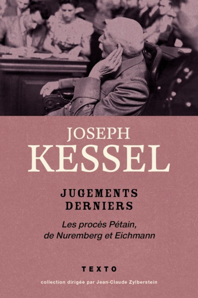 JUGEMENTS DERNIERS LES PROCES PETAIN DE NUREMBERG ET EICHMANN