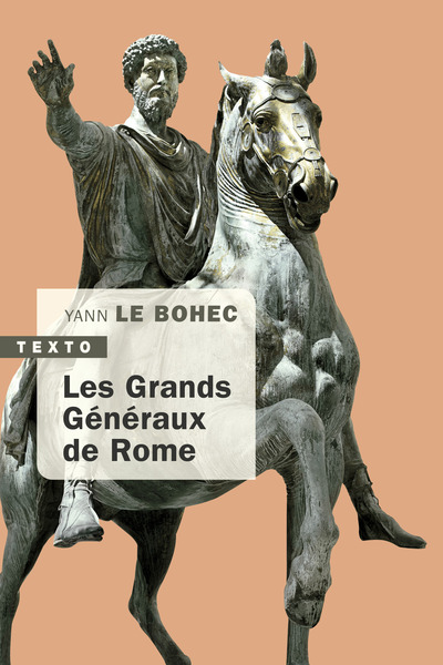 GRANDS GENERAUX DE ROME - YANN LE BOHEC