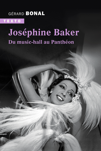 JOSEPHINE BAKER - DU MUSIC-HALL AU PANTHEON - TEXTO