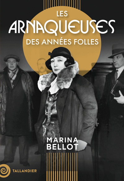 ARNAQUEUSES DES ANNEES FOLLES