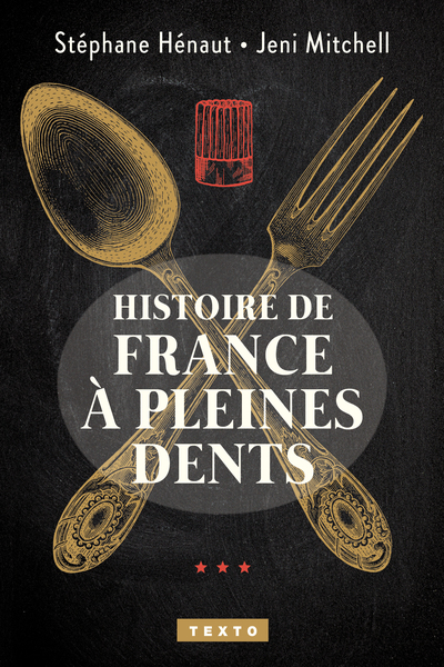 HISTOIRE DE FRANCE A PLEINES DENTS