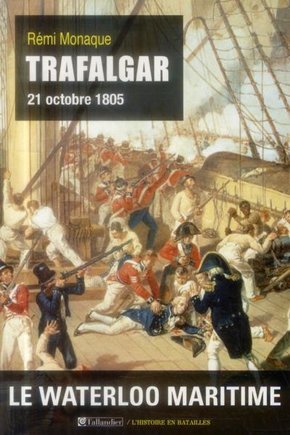 TRAFALGAR. 21 OCTOBRE 1805