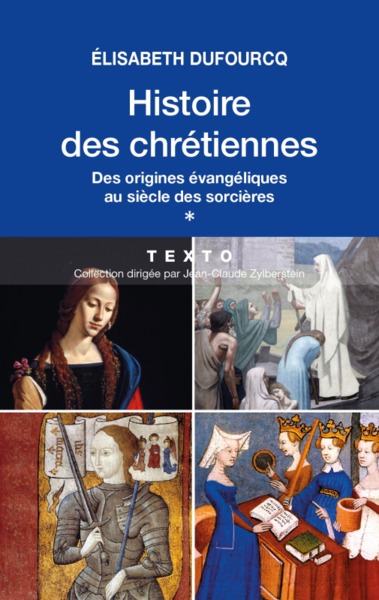 HISTOIRE DES CHRETIENNES. T1 - TEXTO - DES ORIGINES EVANGELIQUES AU SIECLE DES SORCIERES