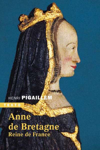 ANNE DE BRETAGNE - REINE DE FRANCE - TEXTO