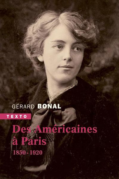 DES AMERICAINES A PARIS - 1850 - 1920 - TEXTO