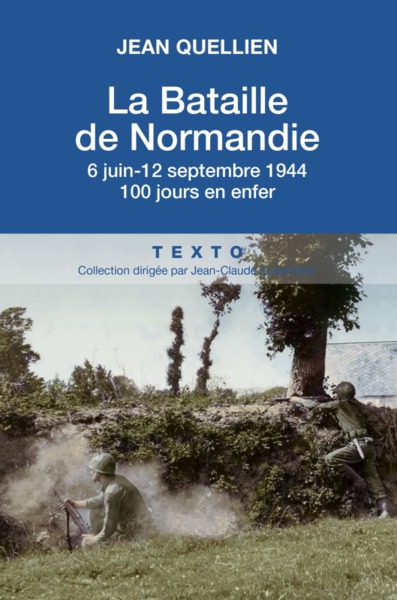 BATAILLE DE LA NORMANDIE, 6 JUIN-25 AOUT 1944 - TEXTO