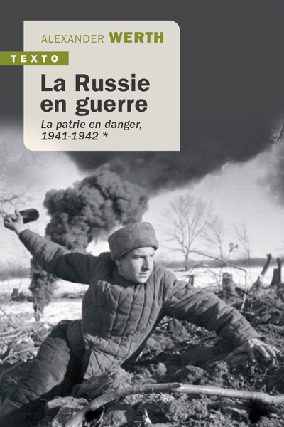 RUSSIE EN GUERRE T1 - LA PATRIE EN DANGER 1941-1942 - TEXTO