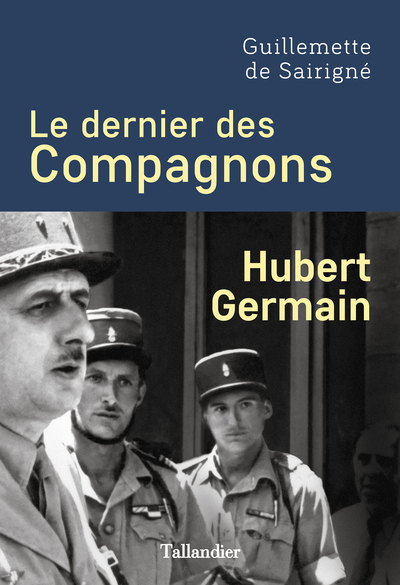 DERNIER DES COMPAGNONS - HUBERT GERMAIN