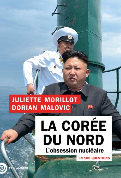 COREE DU NORD EN 100 QUESTIONS - L´OBSESSION NUCLEAIRE