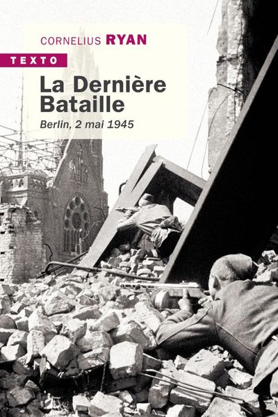 DERNIERE BATAILLE DE BERLIN - 2 MAI 1945 - TEXTO