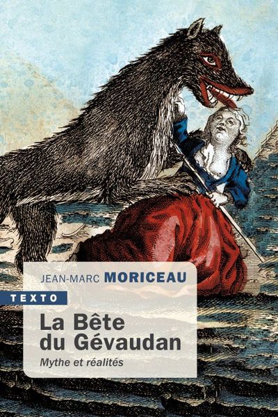 BETE DU GEVAUDAN - MYTHES ET REALITES - TEXTO