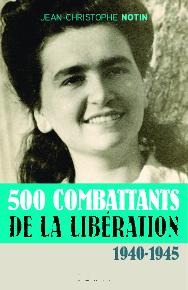 500 COMBATTANTS DE LA LIBERATION - 1940-1945