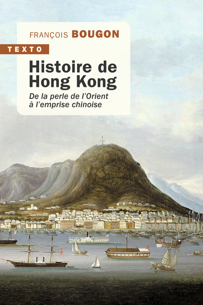 HISTOIRE DE HONG KONG - DE LA PERLE DE L´ORIENT A L´EMPRISE CHINOISE