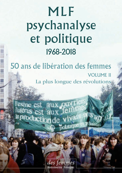 MLF PSYCHANALYSE ET POLITIQUE 1968 - 25018 - 50 ANS DE LIBERATION DES FEMME