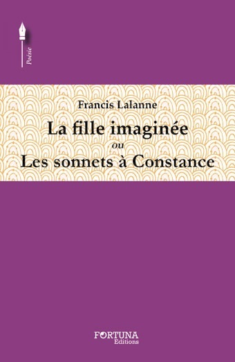 FILLE IMAGINEE OU SONNETS A CONSTANCE