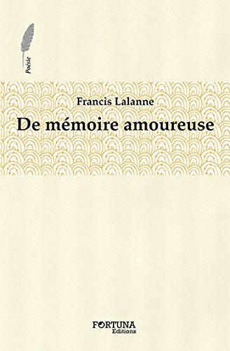 DE MEMOIRE AMOUREUSE