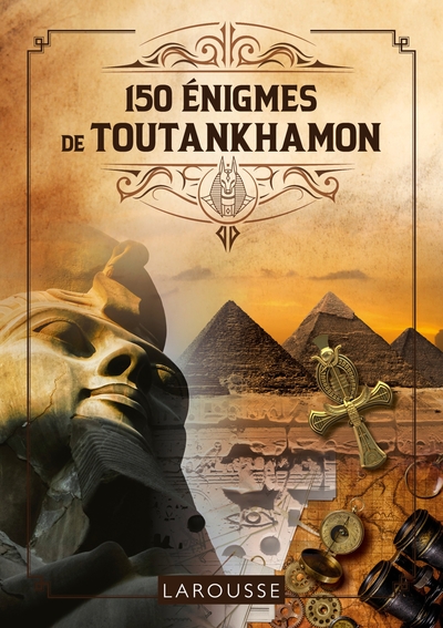 150 ENIGMES DE TOUTANKHAMON