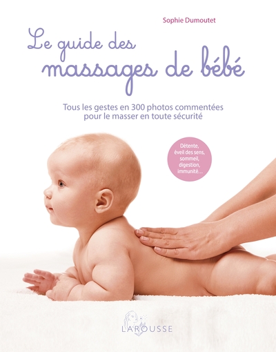 GUIDE DES MASSAGES DE BEBE