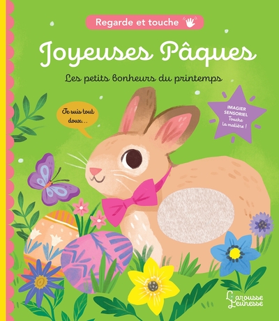 JOYEUSES PAQUES (LES PETITS BONHEURS DU PRINTEMPS) - REGARDE ET TOUCHE