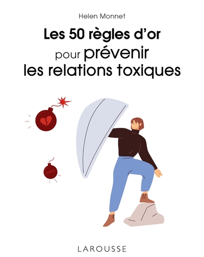 50 REGLES D´OR POUR PREVENIR LES RELATIONS TOXIQUES